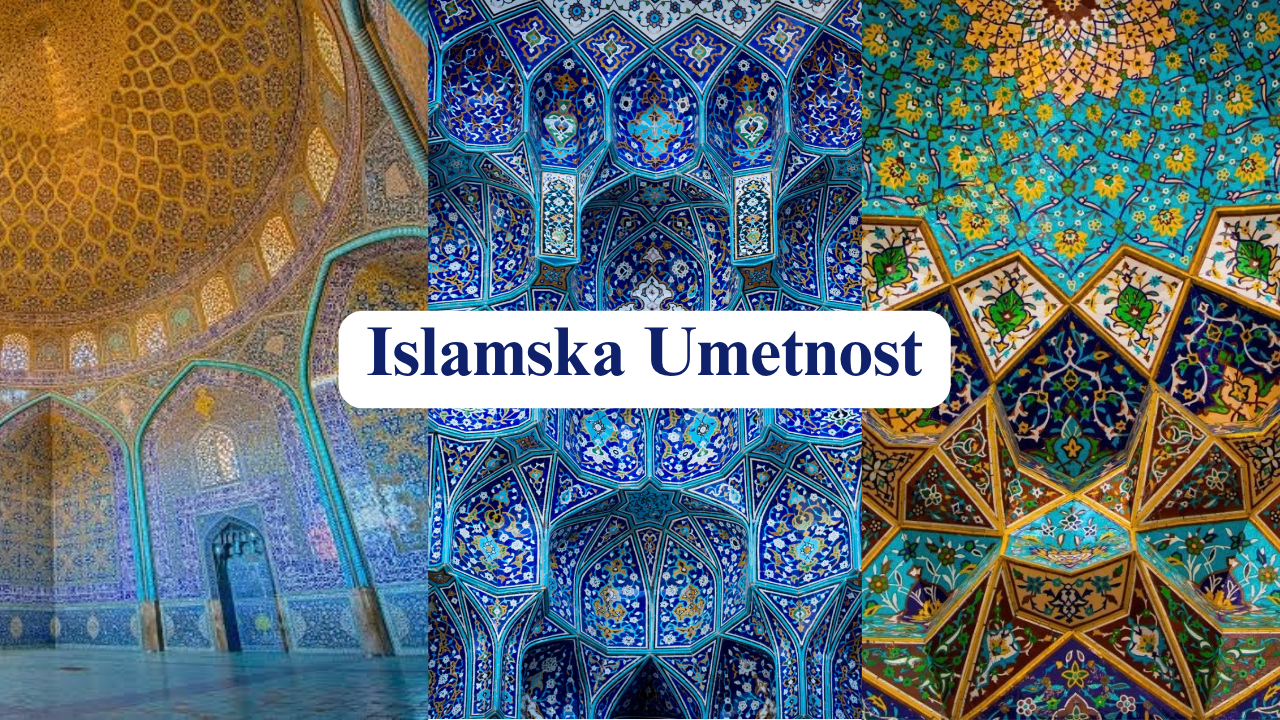 Islamska Umetnost – Značenje, Istorija i Najlepši Primeri